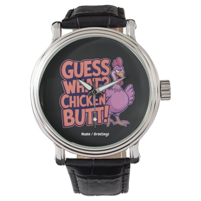 Relógio Guess What? Chicken Butt! Funny Design  (Frente)