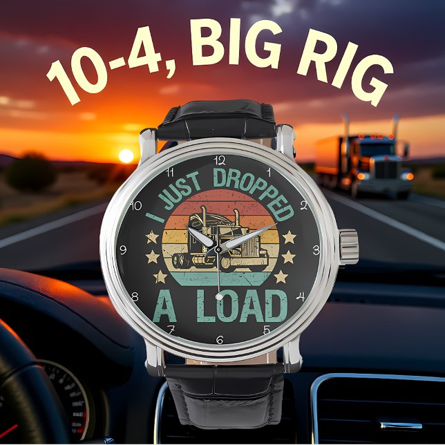 Relógio Just Dropped A Load, Trucker Relaxing (Criador carregado)