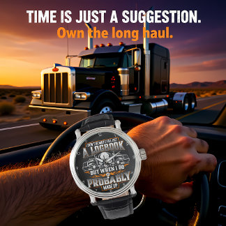 Relógio Logbook Made Up: Trucker's Humorous Confession