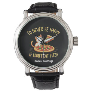 Relógio Nunca ficaria feliz se não pudesse comer pizza per