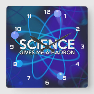 RELÓGIO QUADRADO A CIÊNCIA DÁ-ME UM HÁDRON