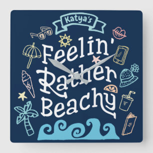 Relógio Quadrado A preferencialmente de Feelin' Beachy adiciona seu