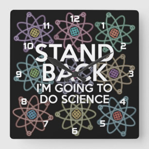 RELÓGIO QUADRADO AFASTE-SE VOU FAZER CIÊNCIA