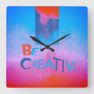 Relógio Quadrado "Be Creative" Blue Orange Magenta Design