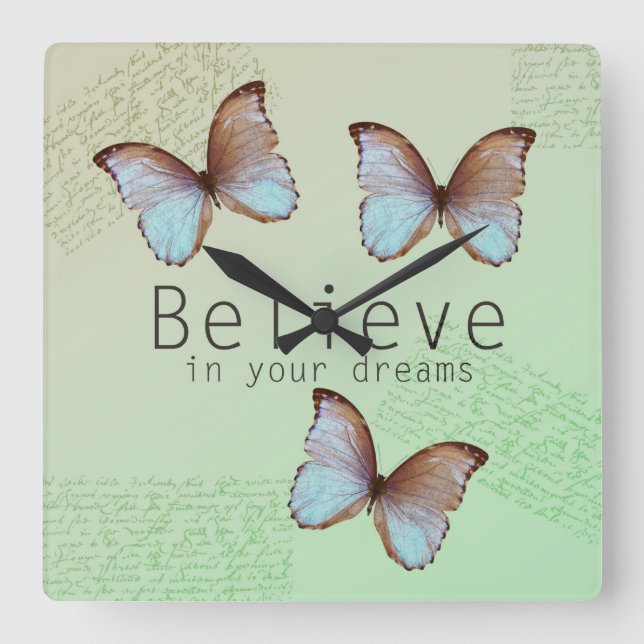 Relógio Quadrado Believe in Your Dreams Butterflies (Frente)