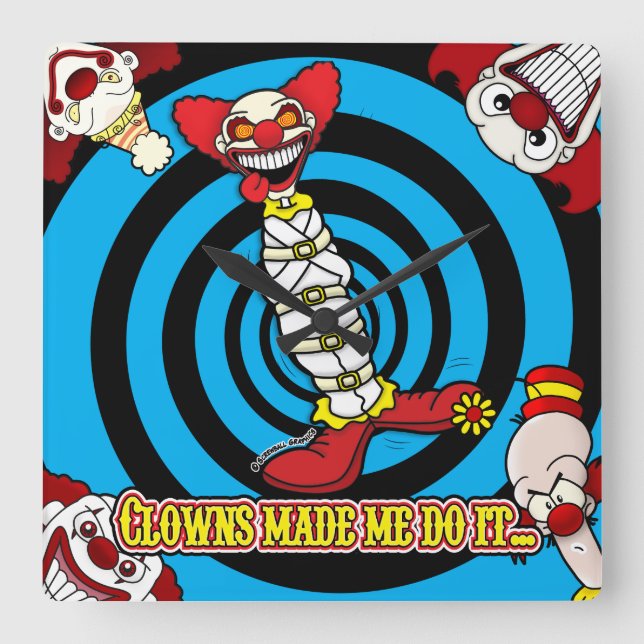 Relógio Quadrado Clowns Made Me Do It! Blue BG Wall Clock (Frente)