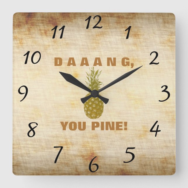 Relógio Quadrado Daaang You Pine Wall Clock (Frente)
