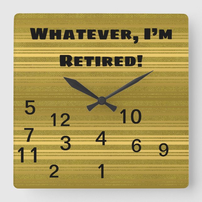 Relógio Quadrado Dourado quem precisar de tempo estou aposentado (Frente)