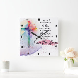 Relógio Quadrado Ela sussurrou de volta. Eu sou a tempestade.