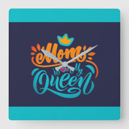 Relógio Quadrado Elegante Design Typografia Mãe É Minha Rainha