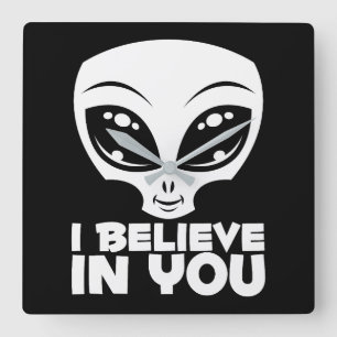 Relógio Quadrado Eu Acredito em Você Alien Em Branco