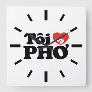 Relógio Quadrado Eu Amo (Amo) Pho (Tôi ❤ PHỞ) Língua Vietnamita