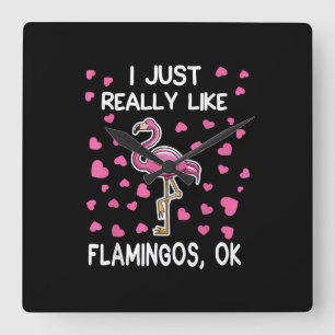 Relógio Quadrado Eu Gosto Muito De Flamingos, Ok, Flamingo Lover