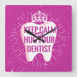 Relógio Quadrado Fique Calmo E Abrace Seu Dentista