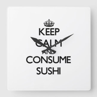 Relógio Quadrado Fique calmo e consuma Sushi