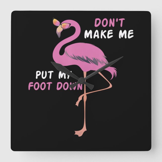 Relógio Quadrado Flamingo | Flamingo Com Óculos Não Me Faça Colocar (Frente)