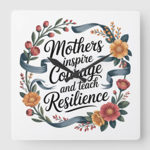 Relógio Quadrado Mães Inspiram Coragem e Ensinam Resiliência