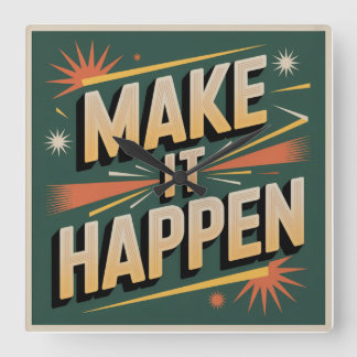 Relógio Quadrado Make It Happen