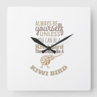 Relógio Quadrado Nova Zelândia sempre seja você mesma Kiwi Bird Ide