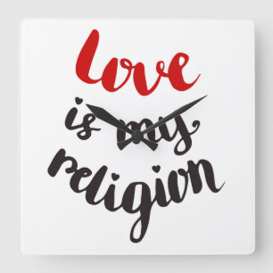 Relógio Quadrado O amor é minha religião