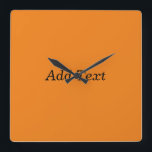 Relógio Quadrado Orange Create Your Own Add Text Custom<br><div class="desc">Orange Create Your Own Add Text Custom Square Wall Clock</div>
