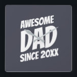 Relógio Quadrado Pai incrível desde 20XX simples e Legal<br><div class="desc">Essa design simples e moderna é composta por tipografia de serifa. "Pai incrível desde 20XX" em um bloco de cor. Este é um presente perfeito para o seu Pai no seu aniversário,  dia de os pais,  natal,  etc.</div>