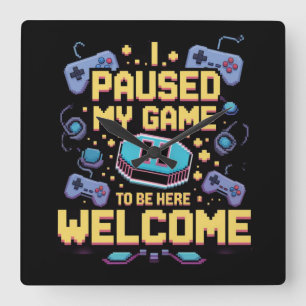 Relógio Quadrado Parei Meu Jogo Para Estar Aqui Bem-Vindo Gamer Gif