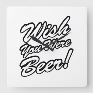 Relógio Quadrado Queria Que Fosse Cerveja!