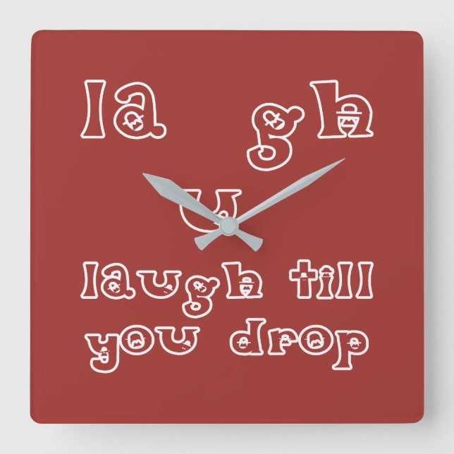 Relógio Quadrado Ria Até Você Cair (Frente)