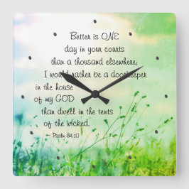 Relógio Quadrado Salm 84:10 Better é ONE Day in Your Courts Bíblia