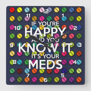 RELÓGIO QUADRADO SE VOCÊ ESTIVER FELIZ E SABER DISSO