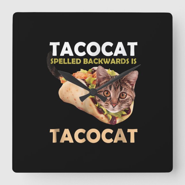 Relógio Quadrado Tacocat Taco, Engraçado, Gato Ortografado Para Trá (Frente)