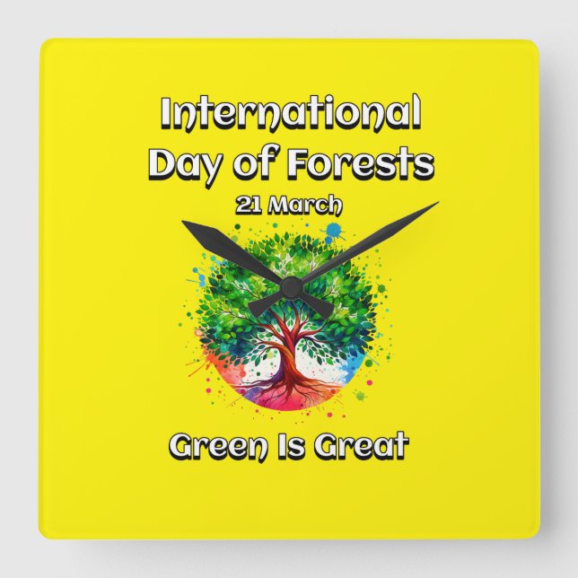 Relógio Quadrado Verde é Excelente. Dia Internacional das Florestas (Frente)