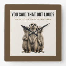 You Said That Out Loud - Funny Meerkat Wall Clock