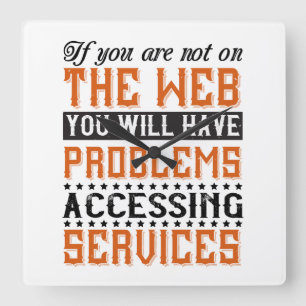 Relógio Quadrado You Will Have Problems Accessing Services