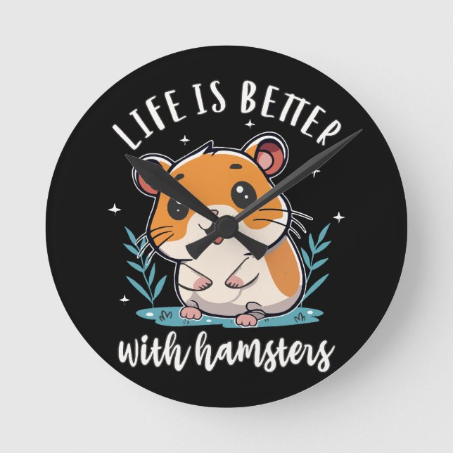 Relógio Redondo A Vida é Melhor Com Hamsters (Frente)