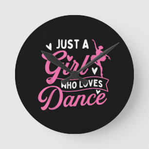 Relógio Redondo Apenas Uma Menina Que Adora Dançar - Dançarina Dan