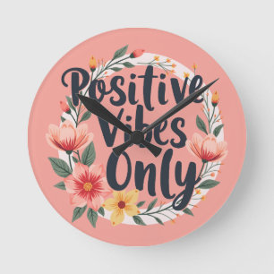 Relógio Redondo Apenas Vibrações Positivas no Design de Coroa Flor