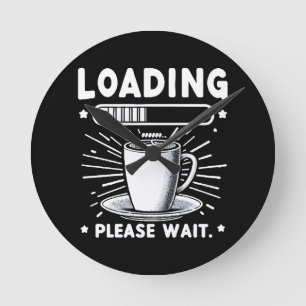 Relógio Redondo Carregando, espere por café, amante de café engraç