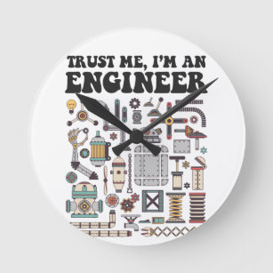 Relógio Redondo Confie em mim, sou um engenheiro