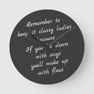 Relógio Redondo Deita-se com cães, acorda com pulgas