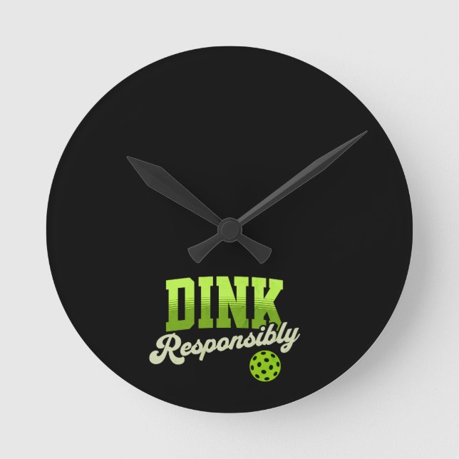 Relógio Redondo Dink Responsibly Funny Pickleball (Frente)