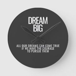 Relógio Redondo Dream Big Wall Clock