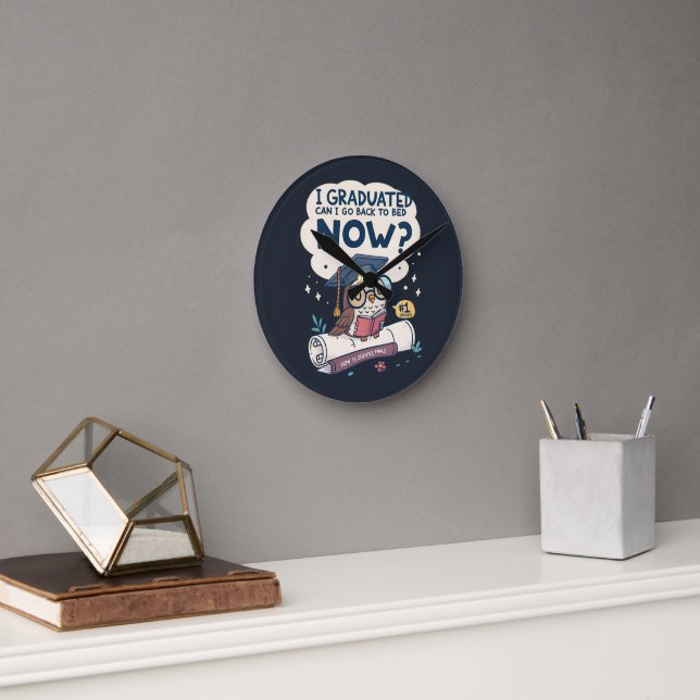 Relógio Redondo Eu me formei Posso voltar para a cama agora (Escritório)