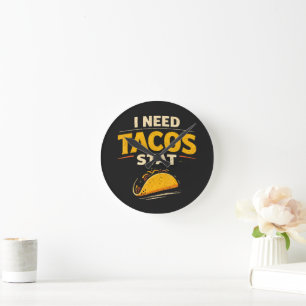 Relógio Redondo Eu Preciso de Tacos Já