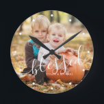 Relógio Redondo Foto personalizada "abençoada" do script elegante<br><div class="desc">Adicione sua foto favorita de suas últimas férias,  casamento ou ocasião especial.</div>