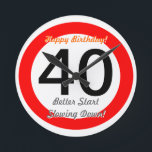 Relógio Redondo Funny 40th Birthday Joke 40 Road Sign Speed Limit<br><div class="desc">Funny 40th Birthday Joke 40 Road Sign Speed Limit Clock. Time speeds by! Give this great 40th birthday clock with customizable age number "40" and customizable texts "Happy Birthday" and "Better Start Slowing Down!". This great humorous 40th birthday clock is fully customizable,  add your text and images!</div>