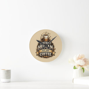 Relógio Redondo Humano Instantâneo Basta Adicionar Café – Amante d