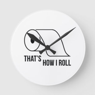 Relógio Redondo Isso é como eu rolo