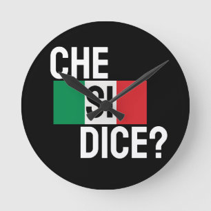Relógio Redondo Italiano dizendo "Che Si Dice?" "O que se passa?" 